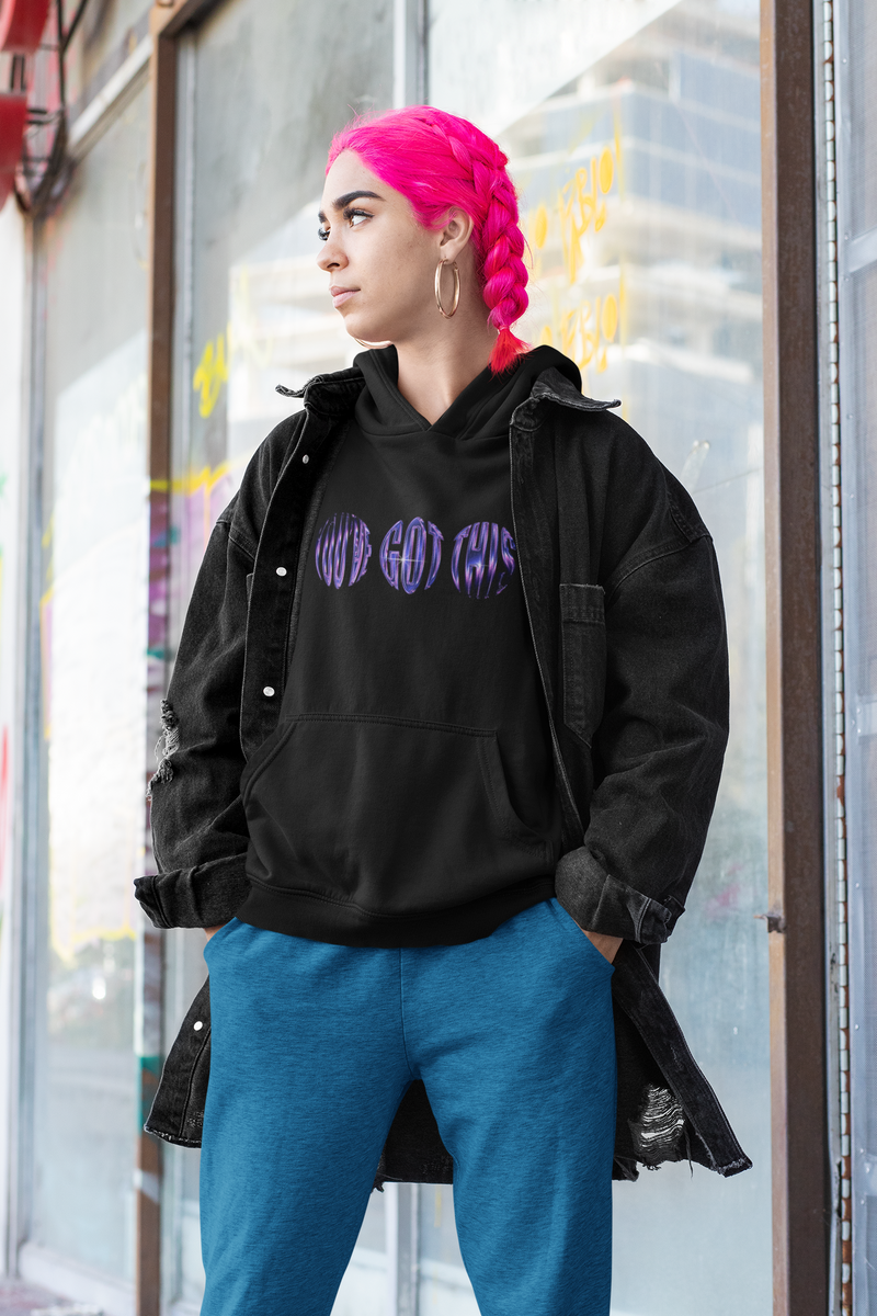 'You've Got This' Unisex Hoodie - Relaxed Fit