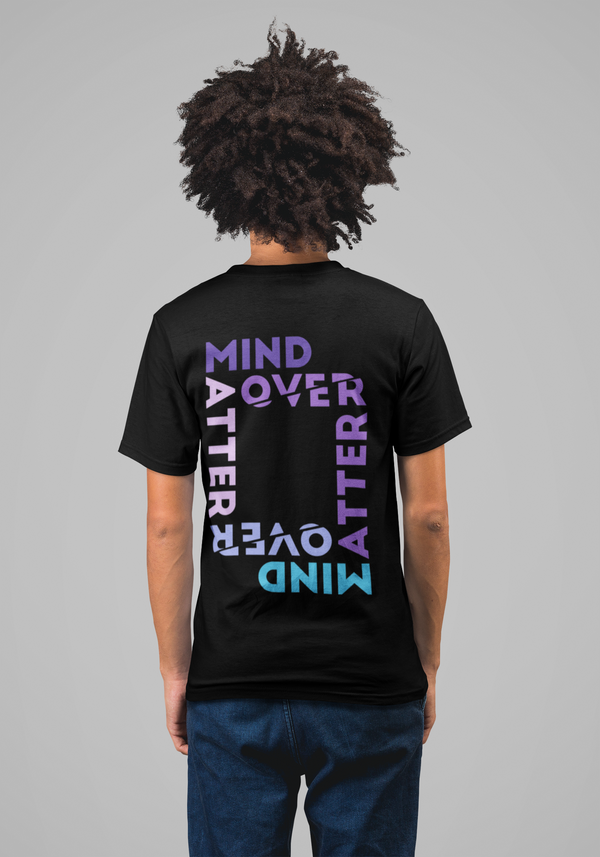 'Mind Over Matter' Unisex T-shirt - Medium Fit