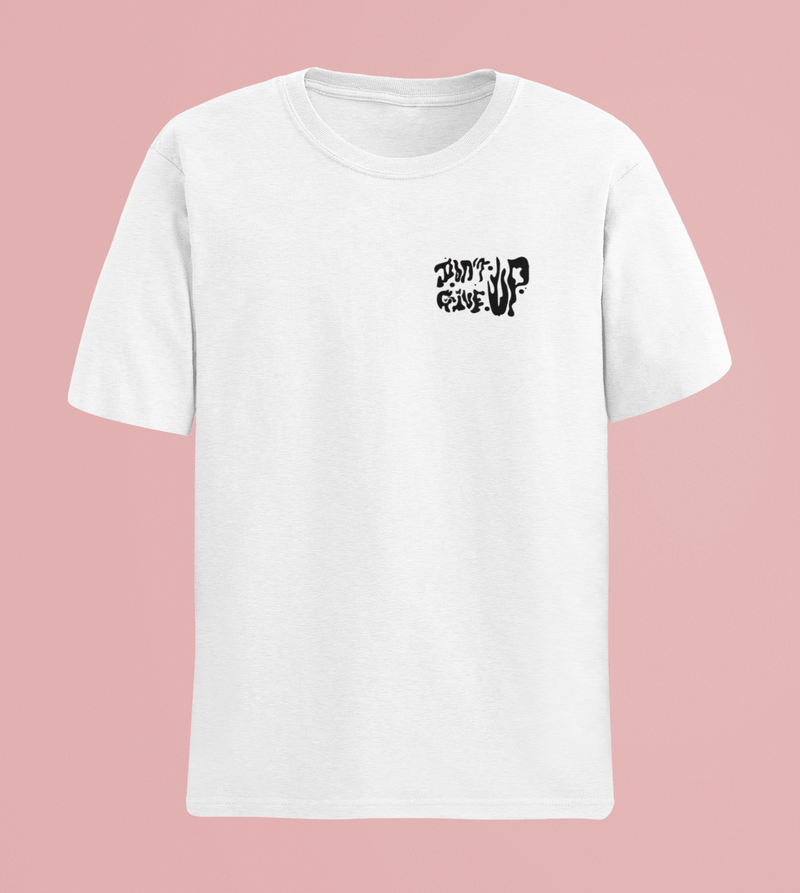 'Don't Give Up' Unisex T-shirt - Relaxed Fit