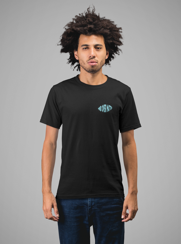 'Mind Over Matter' Unisex T-shirt - Medium Fit
